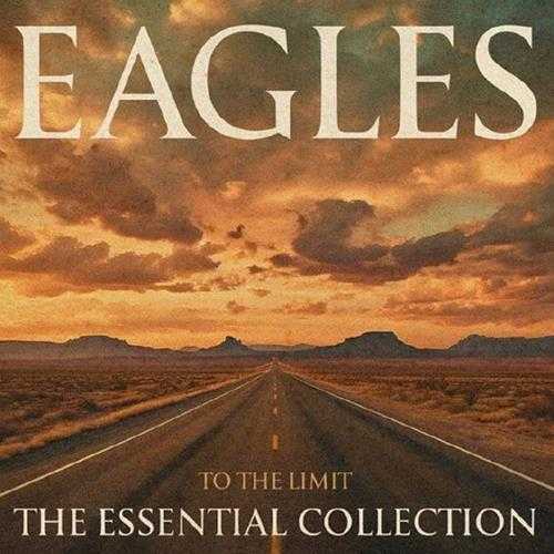 Eagles老鹰乐队2024《TotheLimit：TheEssentialCollection》3CD[WAV+CUE]